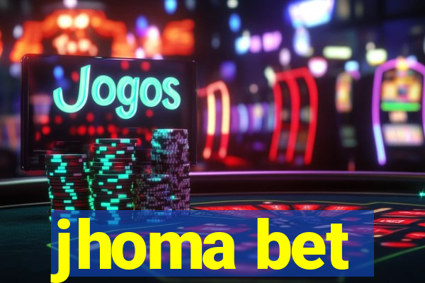 jhoma bet